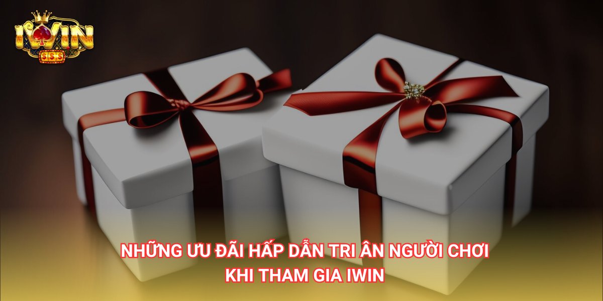 Những khuyến mãi đặc biệt dành cho người dùng khi đăng nhập IWIN